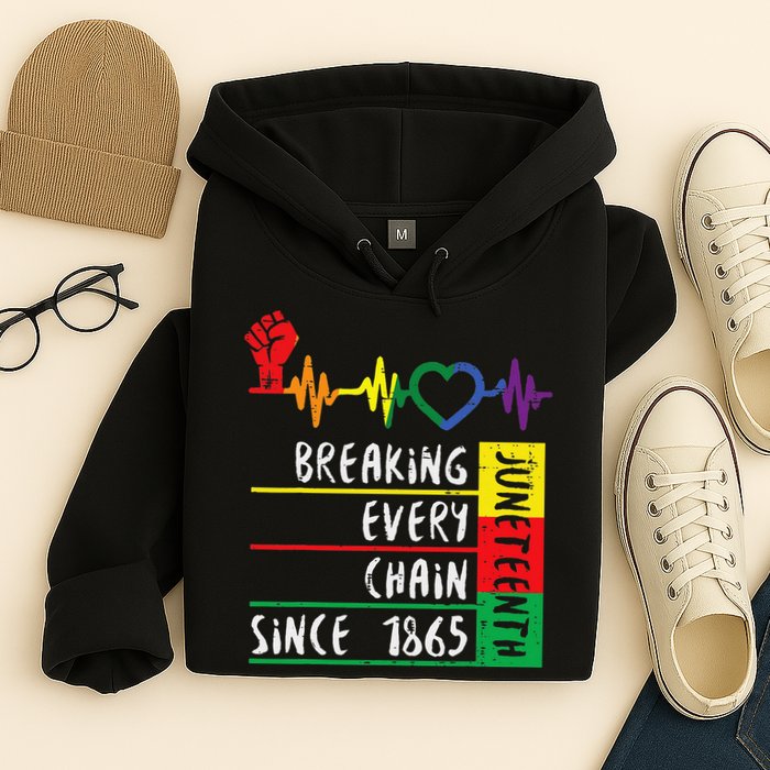 Juneteenth Breaking Every Chain Since 1865 Hoodie