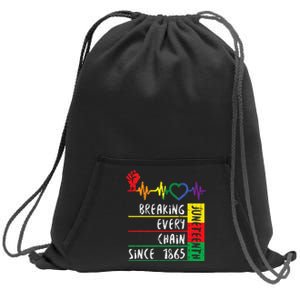 Juneteenth Breaking Every Chain Since 1865 Sweatshirt Cinch Pack Bag