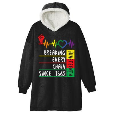 Juneteenth Breaking Every Chain Since 1865 Hooded Wearable Blanket