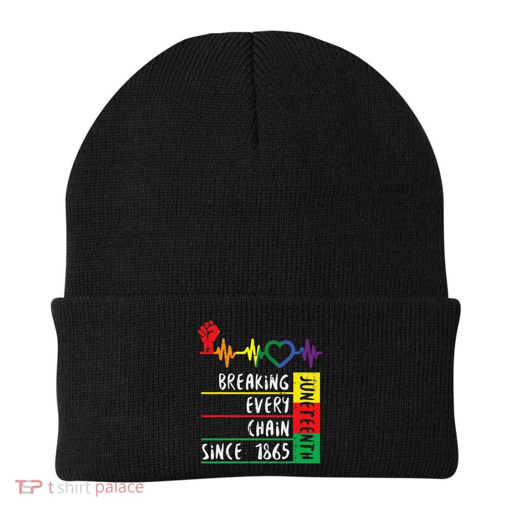 Juneteenth Breaking Every Chain Since 1865 Beanie