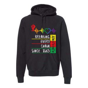 Juneteenth Breaking Every Chain Since 1865 Premium Hoodie