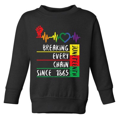 Juneteenth Breaking Every Chain Since 1865 Toddler Sweatshirt