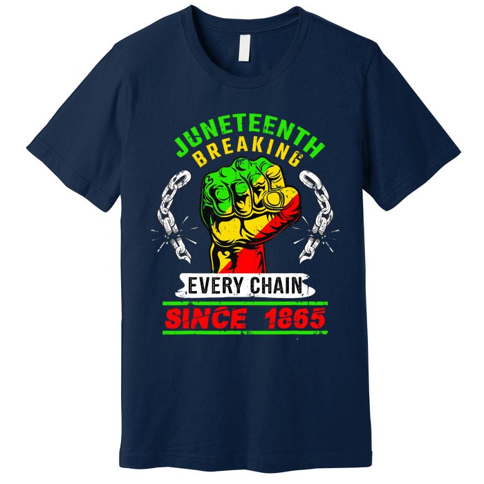 Juneteenth Breaking Every Chain Since 1865 African American Premium T-Shirt