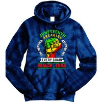 Juneteenth Breaking Every Chain Since 1865 African American Tie Dye Hoodie