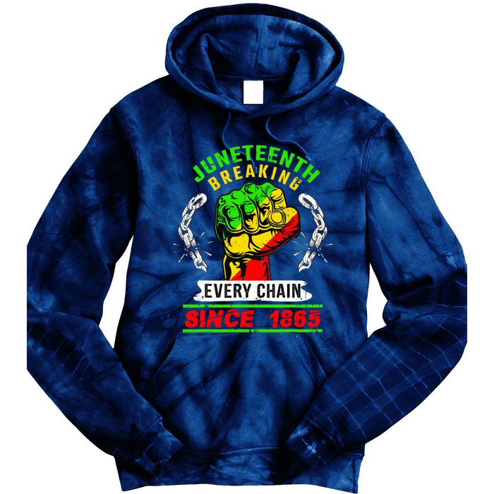 Juneteenth Breaking Every Chain Since 1865 African American Tie Dye Hoodie