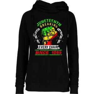 Juneteenth Breaking Every Chain Since 1865 African American Womens Funnel Neck Pullover Hood