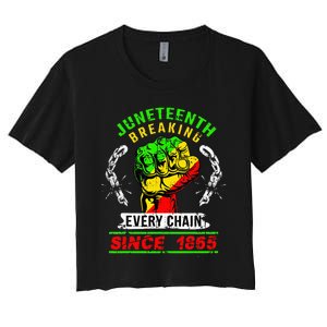 Juneteenth Breaking Every Chain Since 1865 African American Women's Crop Top Tee