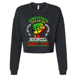 Juneteenth Breaking Every Chain Since 1865 African American Cropped Pullover Crew