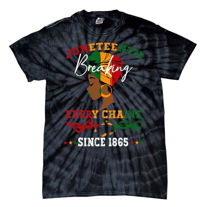 Juneteenth Breaking Every Chain Since 1865 Tie-Dye T-Shirt