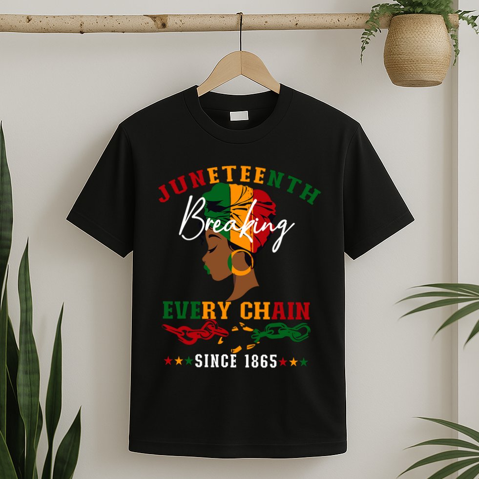 Juneteenth Breaking Every Chain Since 1865 T-Shirt