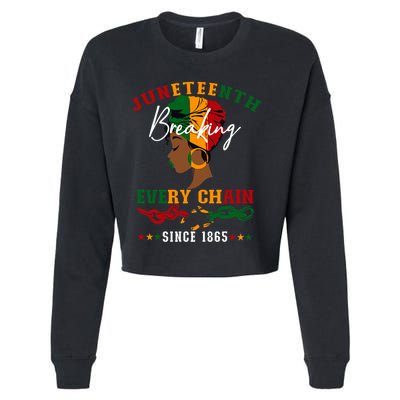 Juneteenth Breaking Every Chain Since 1865 Cropped Pullover Crew