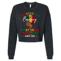 Juneteenth Breaking Every Chain Since 1865 Cropped Pullover Crew
