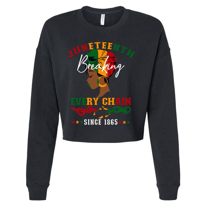 Juneteenth Breaking Every Chain Since 1865 Cropped Pullover Crew
