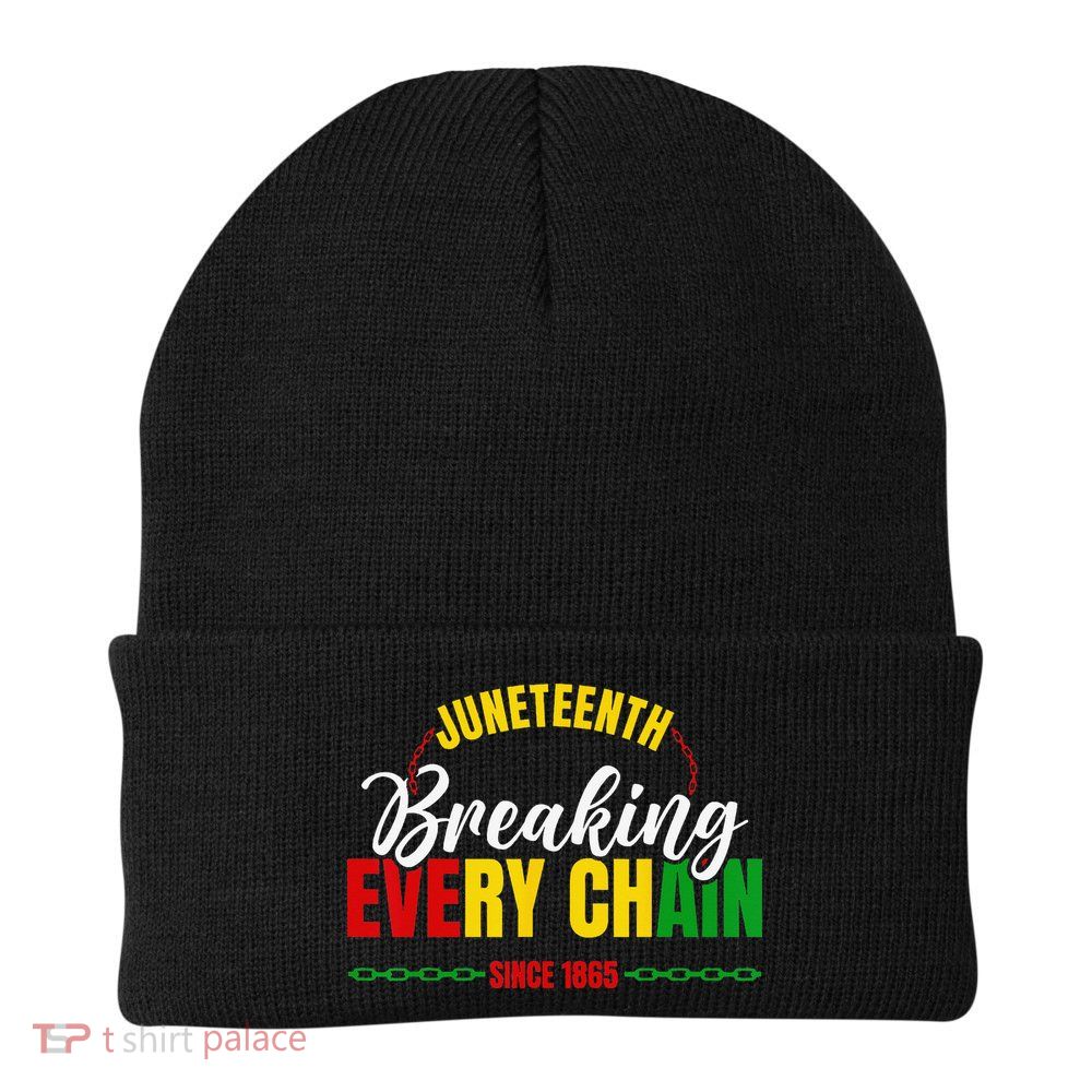 Juneteenth Breaking Every Chain Since 1865 Beanie