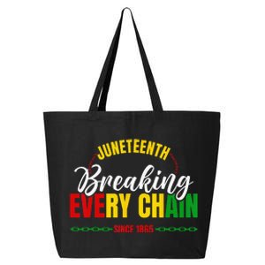 Juneteenth Breaking Every Chain Since 1865 25L Jumbo Tote