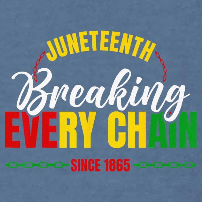 Juneteenth Breaking Every Chain Since 1865 Garment-Dyed Sweatshirt