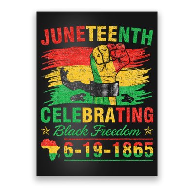 Juneteenth Breaking Every Chain Black  Poster