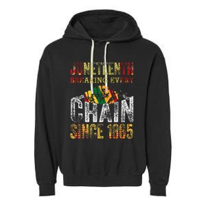 Juneteenth Breaking Every Chain Since 1865 Garment-Dyed Fleece Hoodie