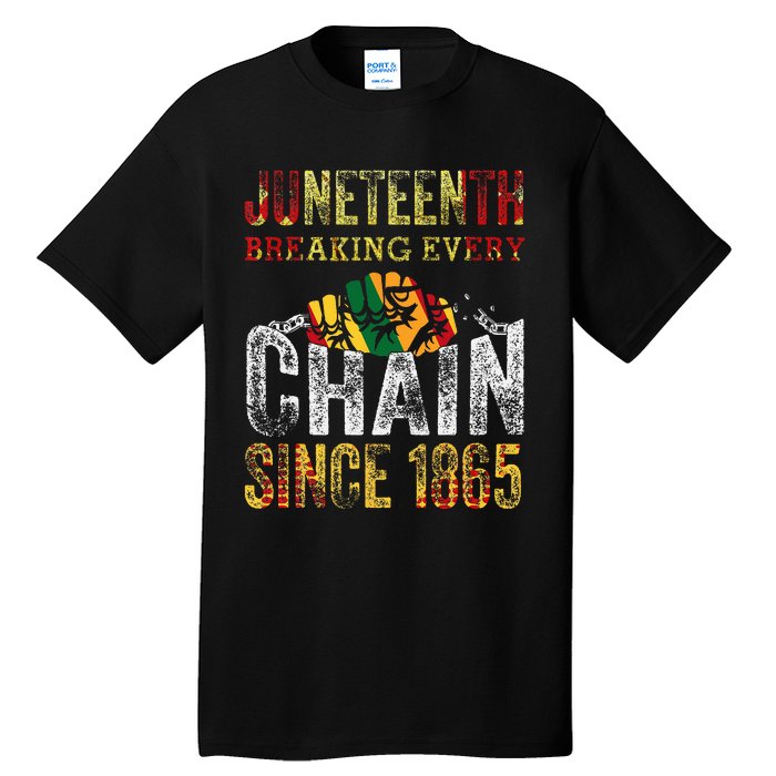 Juneteenth Breaking Every Chain Since 1865 Tall T-Shirt