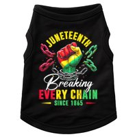 Juneteenth Breaking Every Chain Since 1865 Juneteenth Is My Independence Day Doggie Tank