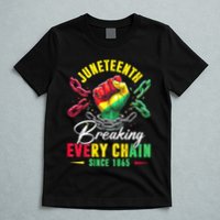 Juneteenth Breaking Every Chain Since 1865 Juneteenth Is My Independence Day T-Shirt