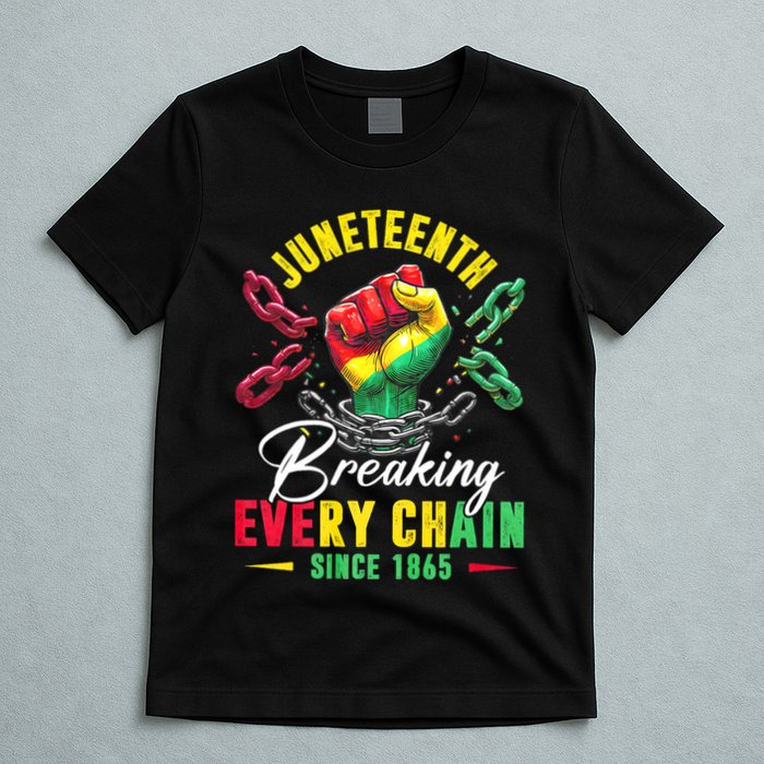 Juneteenth Breaking Every Chain Since 1865 Juneteenth Is My Independence Day T-Shirt