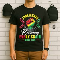 Juneteenth Breaking Every Chain Since 1865 Juneteenth Is My Independence Day T-Shirt