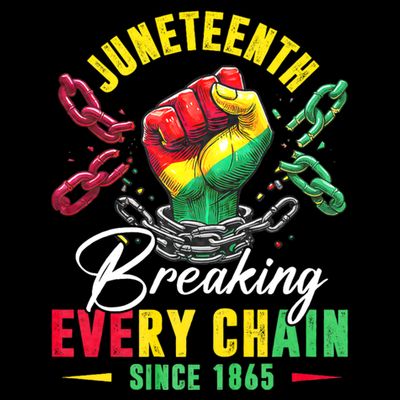 Juneteenth Breaking Every Chain Since 1865 Juneteenth Is My Independence Day T-Shirt