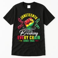 Juneteenth Breaking Every Chain Since 1865 Juneteenth Is My Independence Day Tall T-Shirt