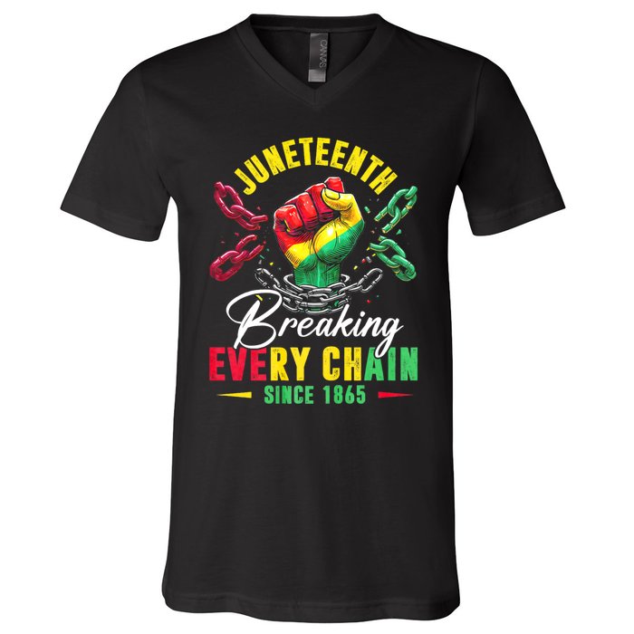 Juneteenth Breaking Every Chain Since 1865 Juneteenth Is My Independence Day V-Neck T-Shirt