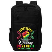 Juneteenth Breaking Every Chain Since 1865 Juneteenth Is My Independence Day Impact Tech Backpack