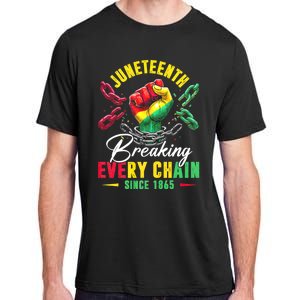 Juneteenth Breaking Every Chain Since 1865 Juneteenth Is My Independence Day Adult ChromaSoft Performance T-Shirt