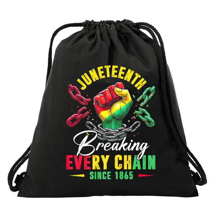 Juneteenth Breaking Every Chain Since 1865 Juneteenth Is My Independence Day Drawstring Bag