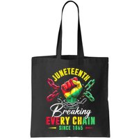 Juneteenth Breaking Every Chain Since 1865 Juneteenth Is My Independence Day Bag
