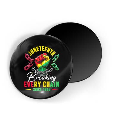 Juneteenth Breaking Every Chain Since 1865 Juneteenth Is My Independence Day Magnet