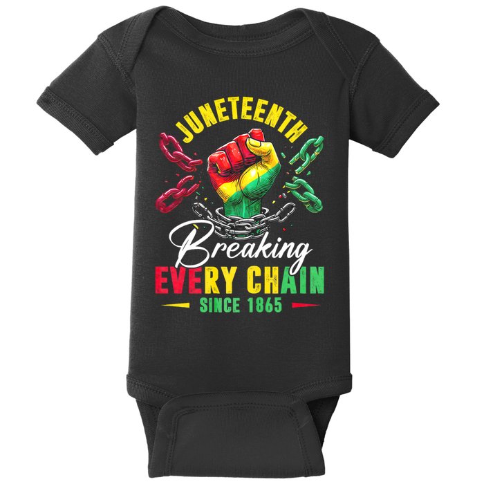 Juneteenth Breaking Every Chain Since 1865 Juneteenth Is My Independence Day Baby Bodysuit