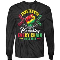 Juneteenth Breaking Every Chain Since 1865 Juneteenth Is My Independence Day Tie-Dye Long Sleeve Shirt