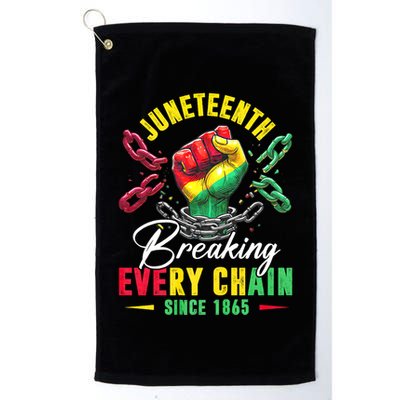 Juneteenth Breaking Every Chain Since 1865 Juneteenth Is My Independence Day Golf Towel