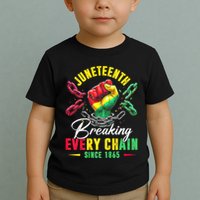 Juneteenth Breaking Every Chain Since 1865 Juneteenth Is My Independence Day Toddler T-Shirt