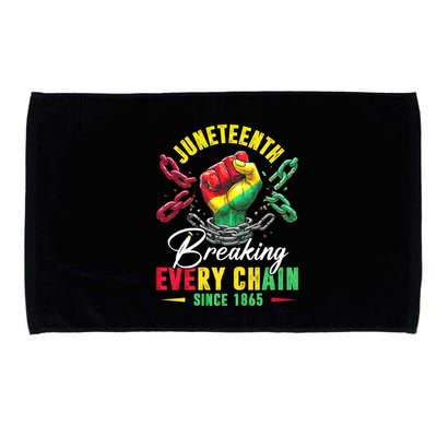 Juneteenth Breaking Every Chain Since 1865 Juneteenth Is My Independence Day Microfiber Hand Towel