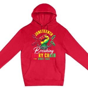 Juneteenth Breaking Every Chain Since 1865 Juneteenth Is My Independence Day Premium Pullover Hoodie