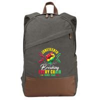 Juneteenth Breaking Every Chain Since 1865 Juneteenth Is My Independence Day Cotton Canvas Backpack