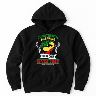 Juneteenth Breaking Every Chain Since 1865 Hoodie