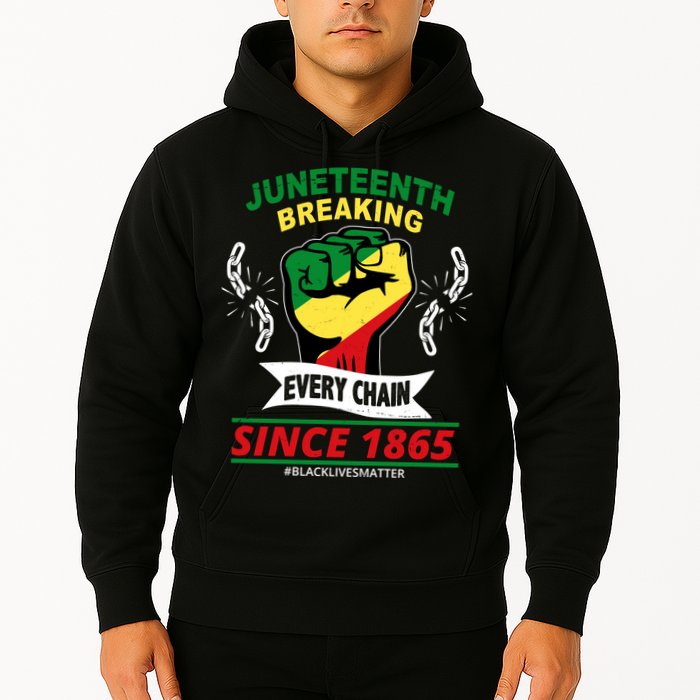 Juneteenth Breaking Every Chain Since 1865 Hoodie