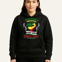 Juneteenth Breaking Every Chain Since 1865 Hoodie