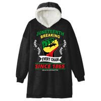 Juneteenth Breaking Every Chain Since 1865 Hooded Wearable Blanket