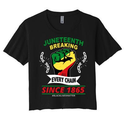 Juneteenth Breaking Every Chain Since 1865 Women's Crop Top Tee