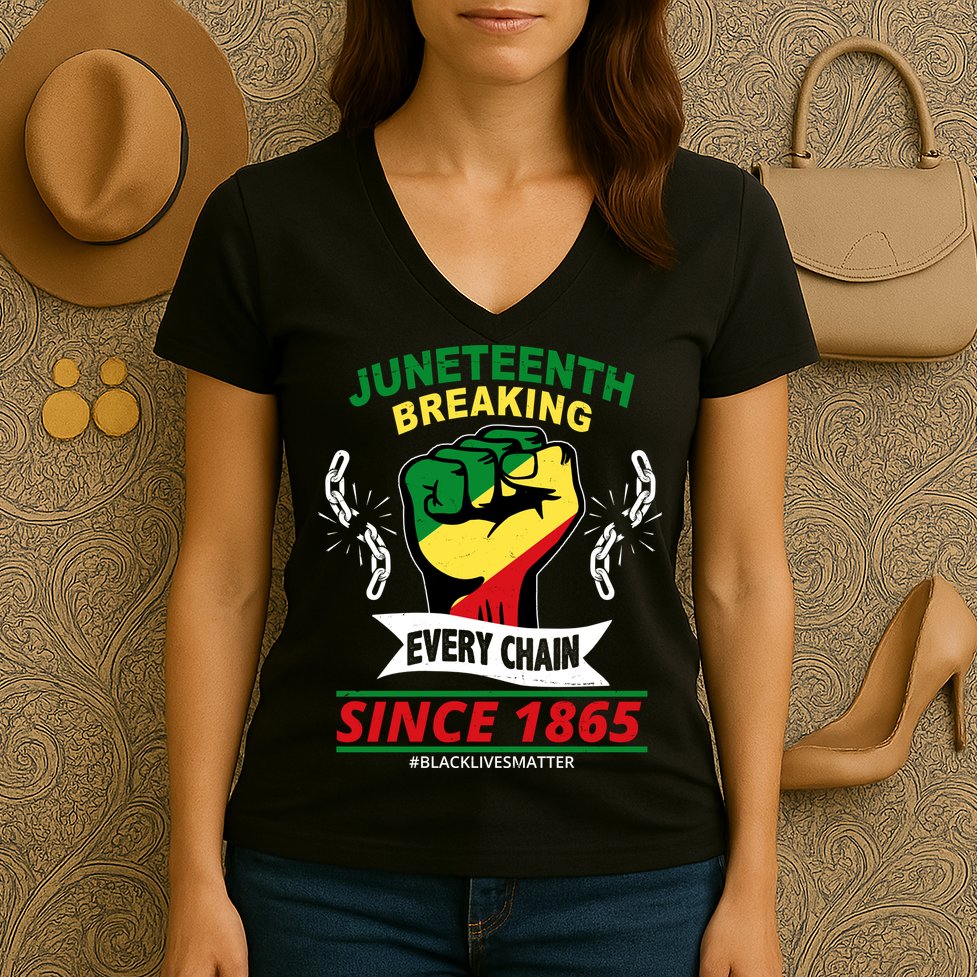 Juneteenth Breaking Every Chain Since 1865 Women's V-Neck T-Shirt
