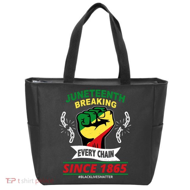 Juneteenth Breaking Every Chain Since 1865 Zip Tote Bag