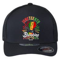 Juneteenth Breaking Every Chain Since 1865 Flexfit Unipanel Trucker Cap